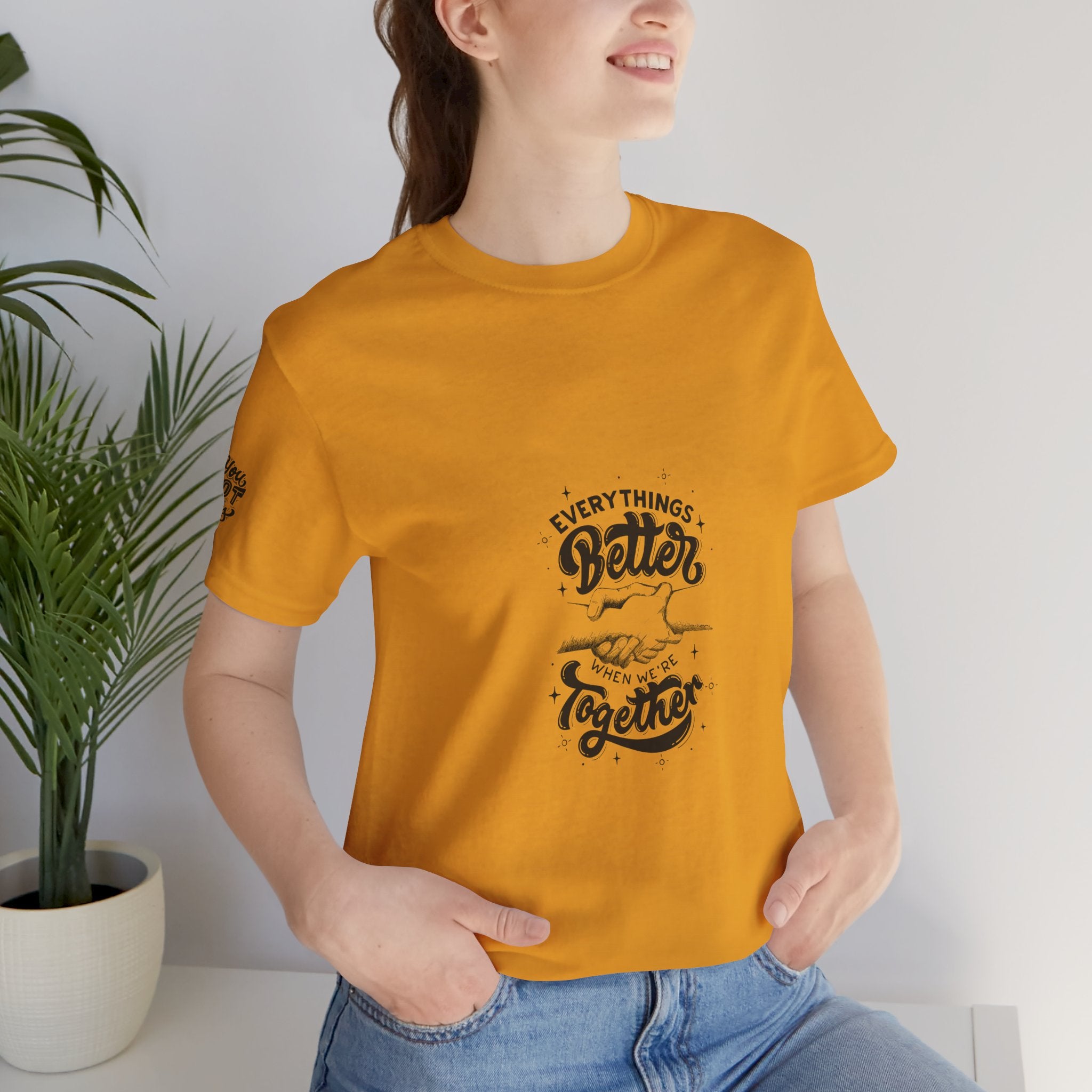 You Got This / Everything's Better Together Graphic Tee