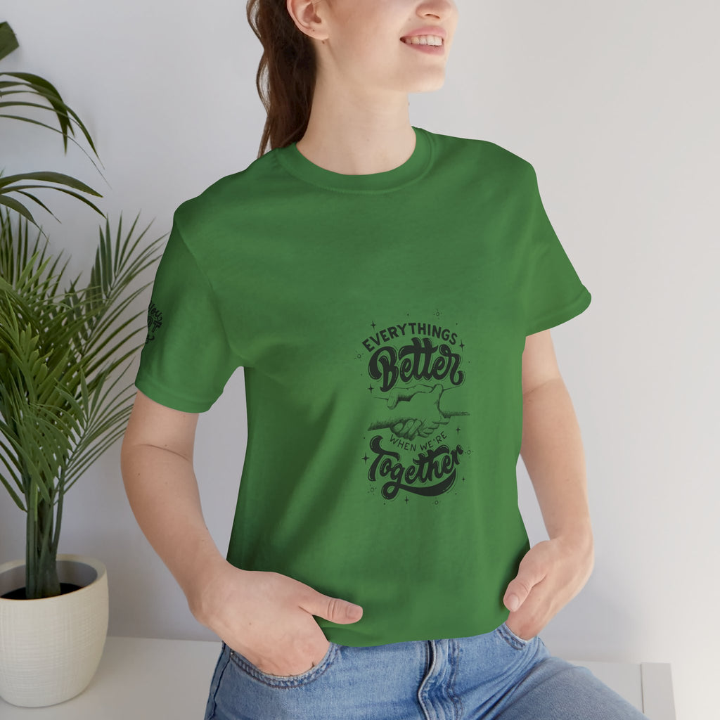 You Got This / Everything's Better Together Graphic Tee