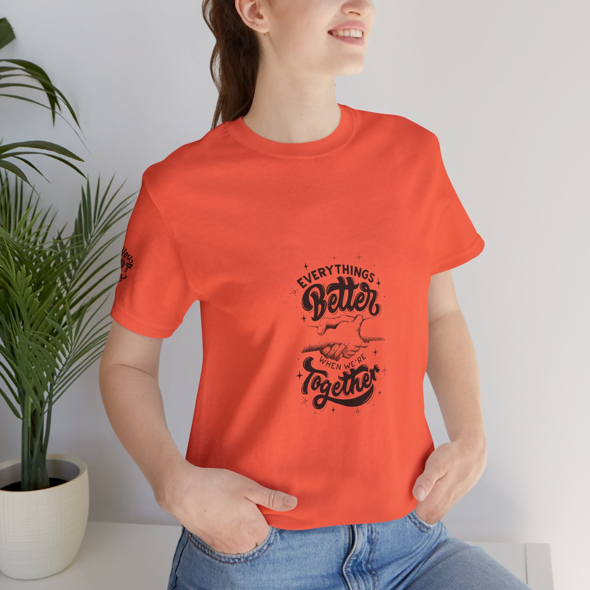 You Got This / Everything's Better Together Graphic Tee