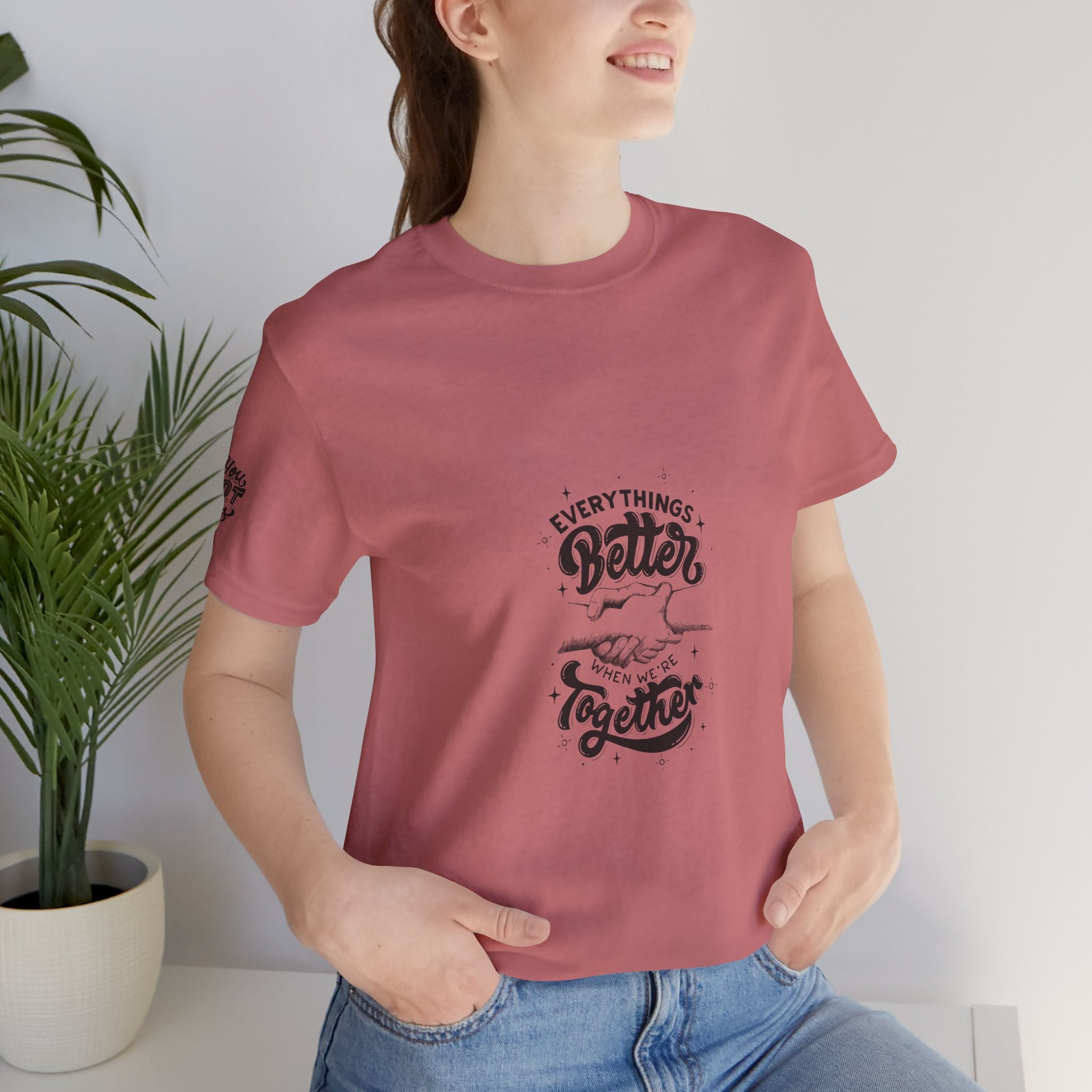 You Got This / Everything's Better Together Graphic Tee